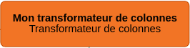 Transformateur colonnes